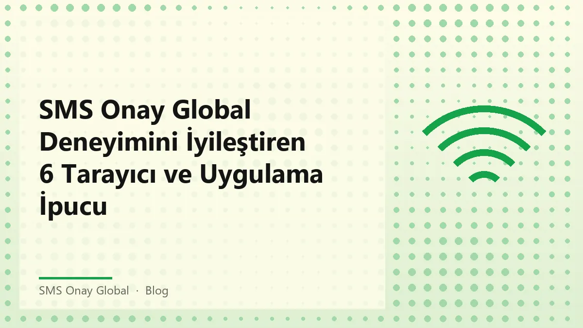 SMS Onay Global kullanımı için ipuçları içeren görsel