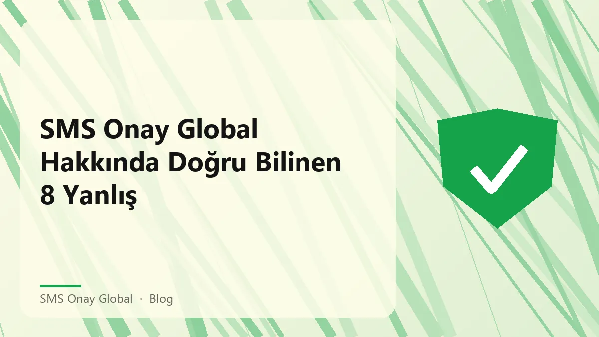 SMS Onay Global hakkında bilgi veren bir grafik.