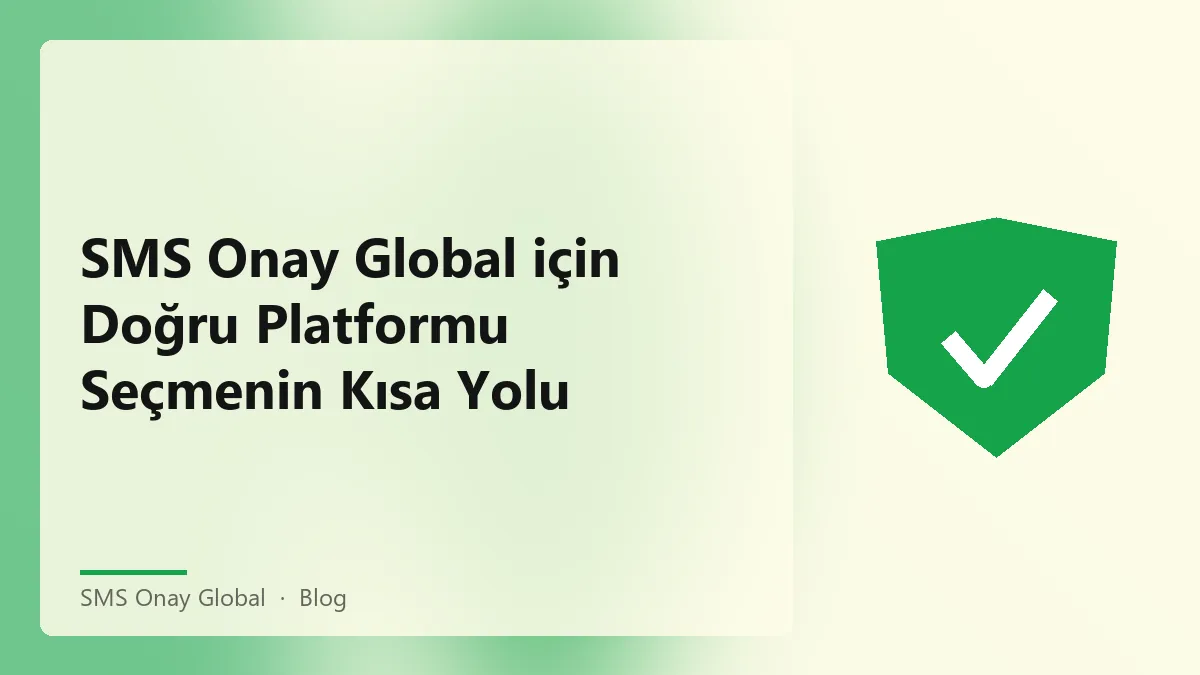 SMS Onay Global hizmetleri ile karar verme süreci.