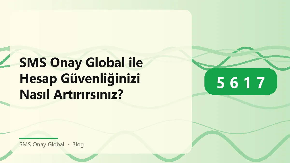 SMS Onay Global hesabınızı güvence altına almak için kullanabileceğiniz bir araçtır.