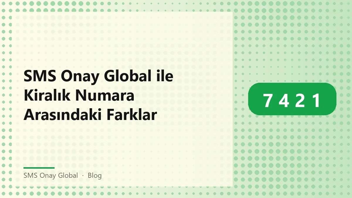 SMS Onay Global ile kiralık numara karşılaştırması