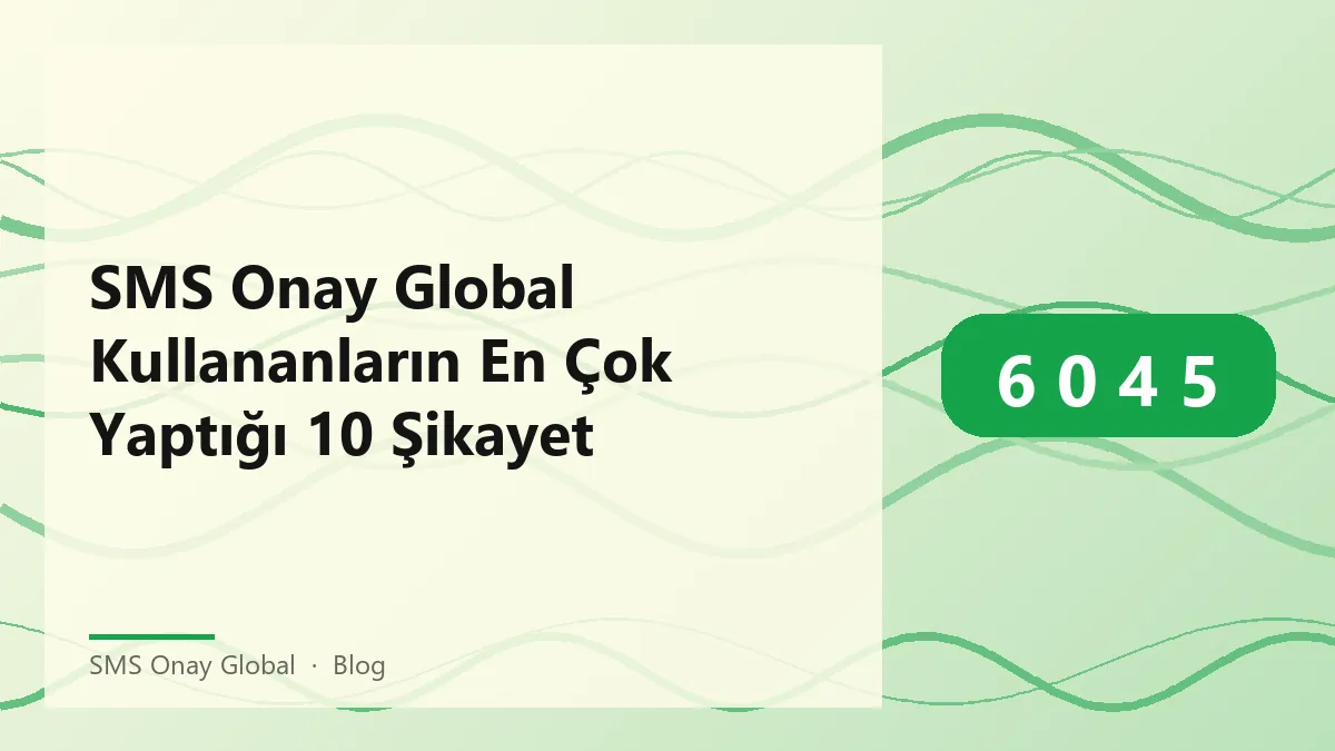 Sms Onay Global ile ilgili sık karşılaşılan sorunlar ve çözümleri.